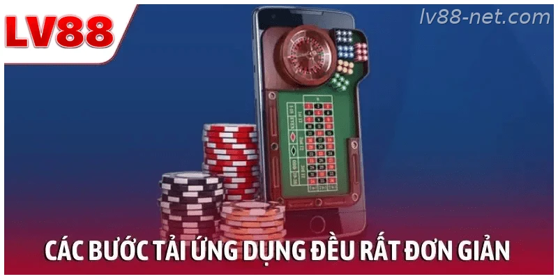Các bước tải ứng dụng đều rất đơn giản