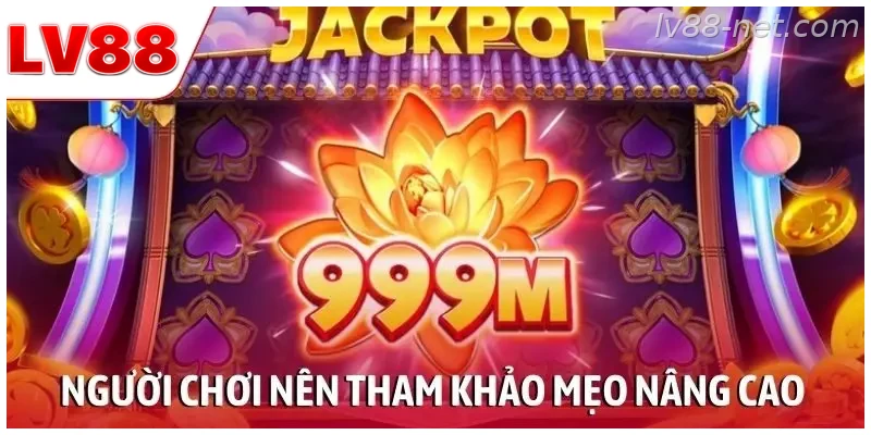 Người chơi có kinh nghiệm nên tham khảo mẹo quay nâng cao