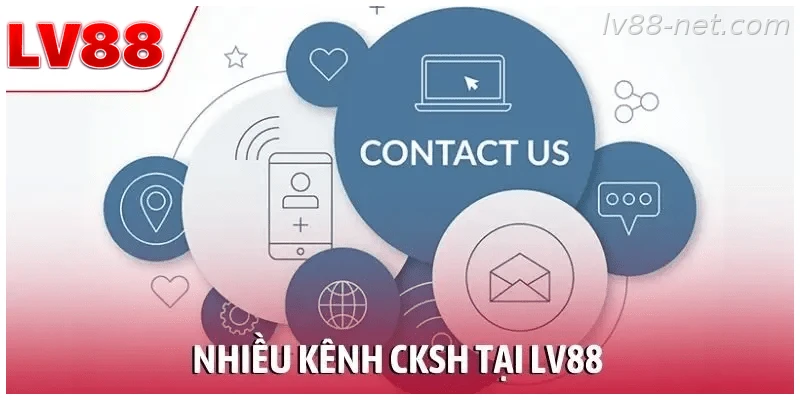 Các kênh chăm sóc khách hàng và hỗ trợ người chơi LV88