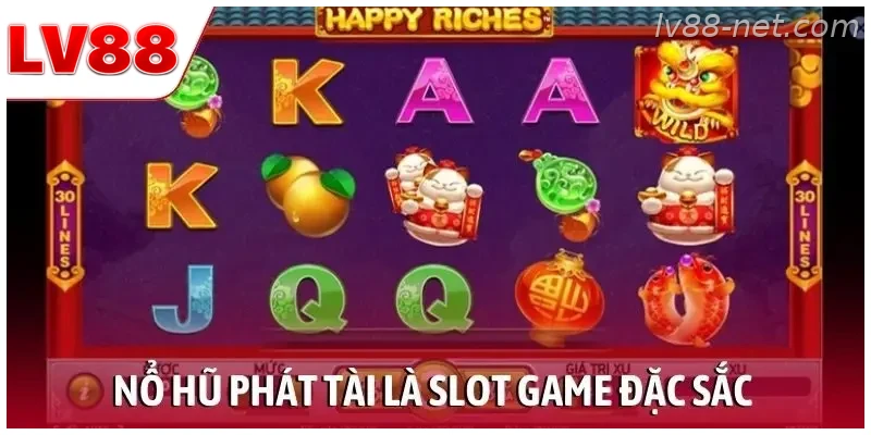 Nổ hũ phát tài là Slot game đặc sắc dành cho người chơi